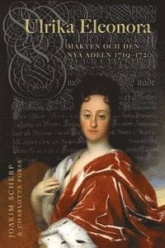 Bokomslag Ulrika Eleonora: makten och den nya adeln 1719-1720
