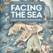 Bokomslag för antologin Facing the Sea. En illustrerad gammaldags fågelvy över landskap.